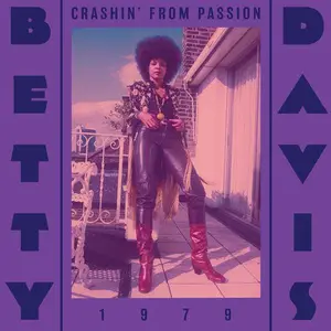 Betty Davis - Crashin' From Passion  Reissue Vinyl Record