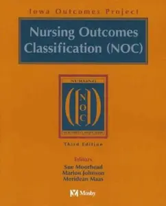 USED Book - Nursing Outcomes Classification (NOC) by Elizabeth Swanson RN  PhD (Paperback) - english