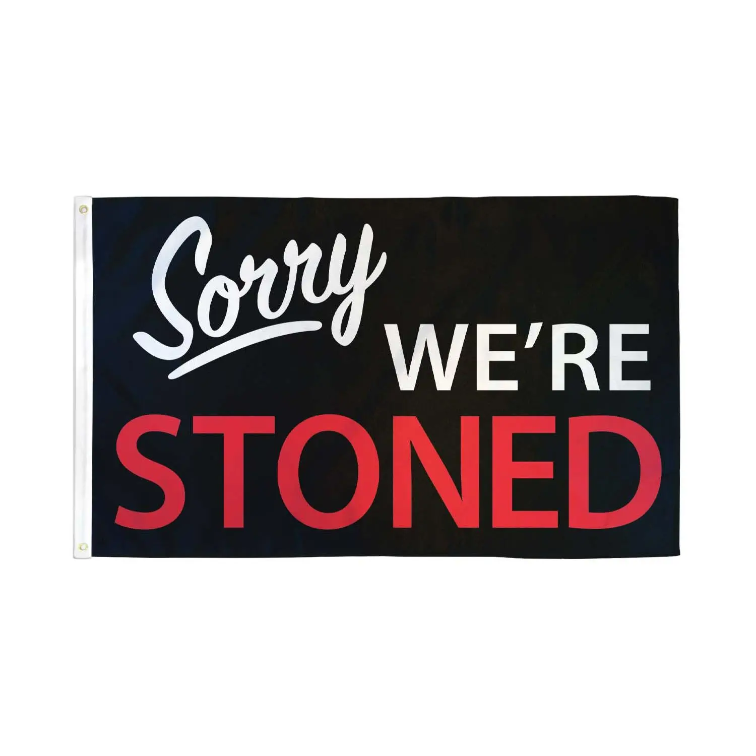 Hangable Polyester Party Flag with Fun Slogan "Sorry, We're Stoned" - 3x5 ft Size, Bold Print, Dye Sublimation Banner, Header Tape, Party & Home Decor Supplies