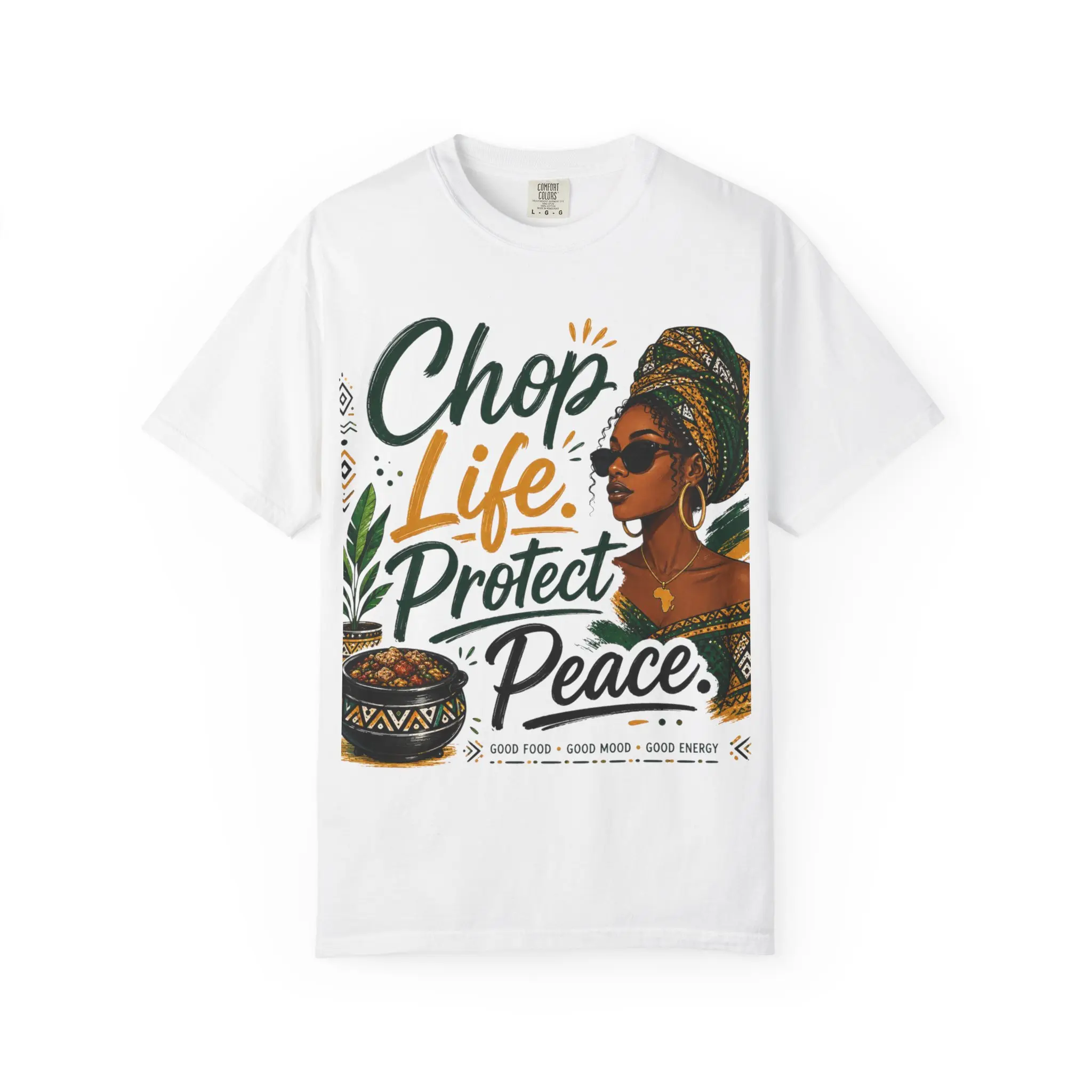 Chop Life Protect Peace T-shirt | Afrocentric Woman Graphic