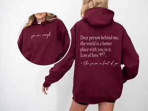 You are Enough, Dear Person Behind Me Two Sided Hoodie, Back and Front Hoodie, Positivity Hoodie, Mental Health Awareness Hoodie