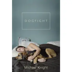 USED-Dogfight: And Other Stories by Knight, Michael (Paperback)
