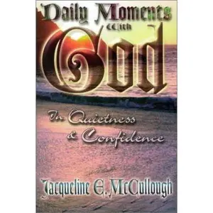 USED-Daily Moments With God: In Quietness & Confidence by Jackie McCullough (Paperback)