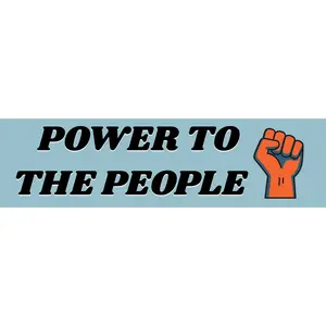 Power to the People 10" x 3" Magnetic Bumper Sticker Grey Azure Background with Black Text & Stylized Orange Fist