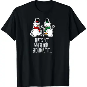 Naughty Christmas saying dirty snowman cartoon ugly xmas T-Shirt