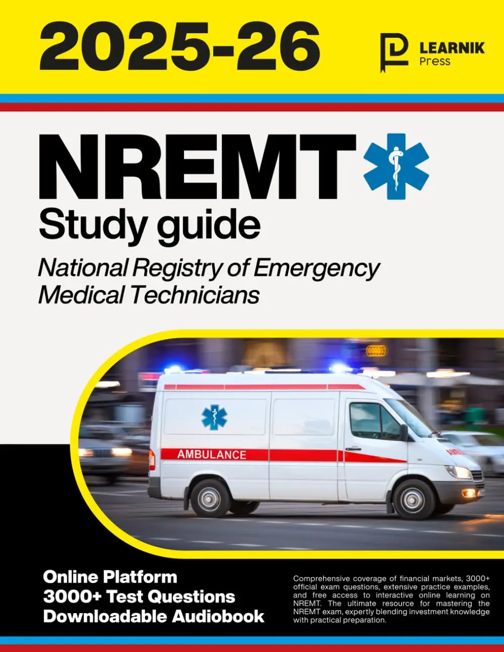 NREMT Study Guide 2025-2026: Your All-In-One Course, 3000+ Practice Questions + Online Platform | Achieve Your EMT