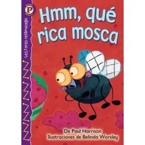 USED-Hmm, qué rica mosca (Yummy, Yummy Fly) , Level P (Lightning Readers (Spanish)) (Spanish Edition) by Paul Harrison (Paperback)