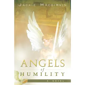 USED-Angels of Humility by Macgirvin, Jackie (Paperback)