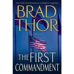 USED-The First Commandment (Scot Harvath, Bk 6) by Brad Thor (Hardcover)
