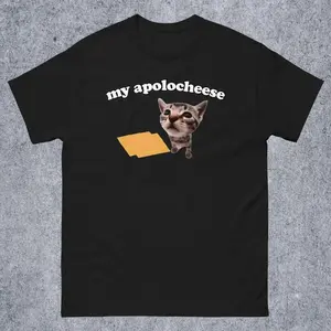 My Apolocheese Funny Cat Dank Meme Tee Shirt Gift for Woman and Man, Ugly Shirts, Cringe T-shirt, Unhinged Tshirt, Inappropriate Tees, Gifts, Adult funny T-shirt, Gift for Woman and Man