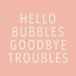Hello Bubbles Goodbye Troubles Cocktail Napkins - 20ct