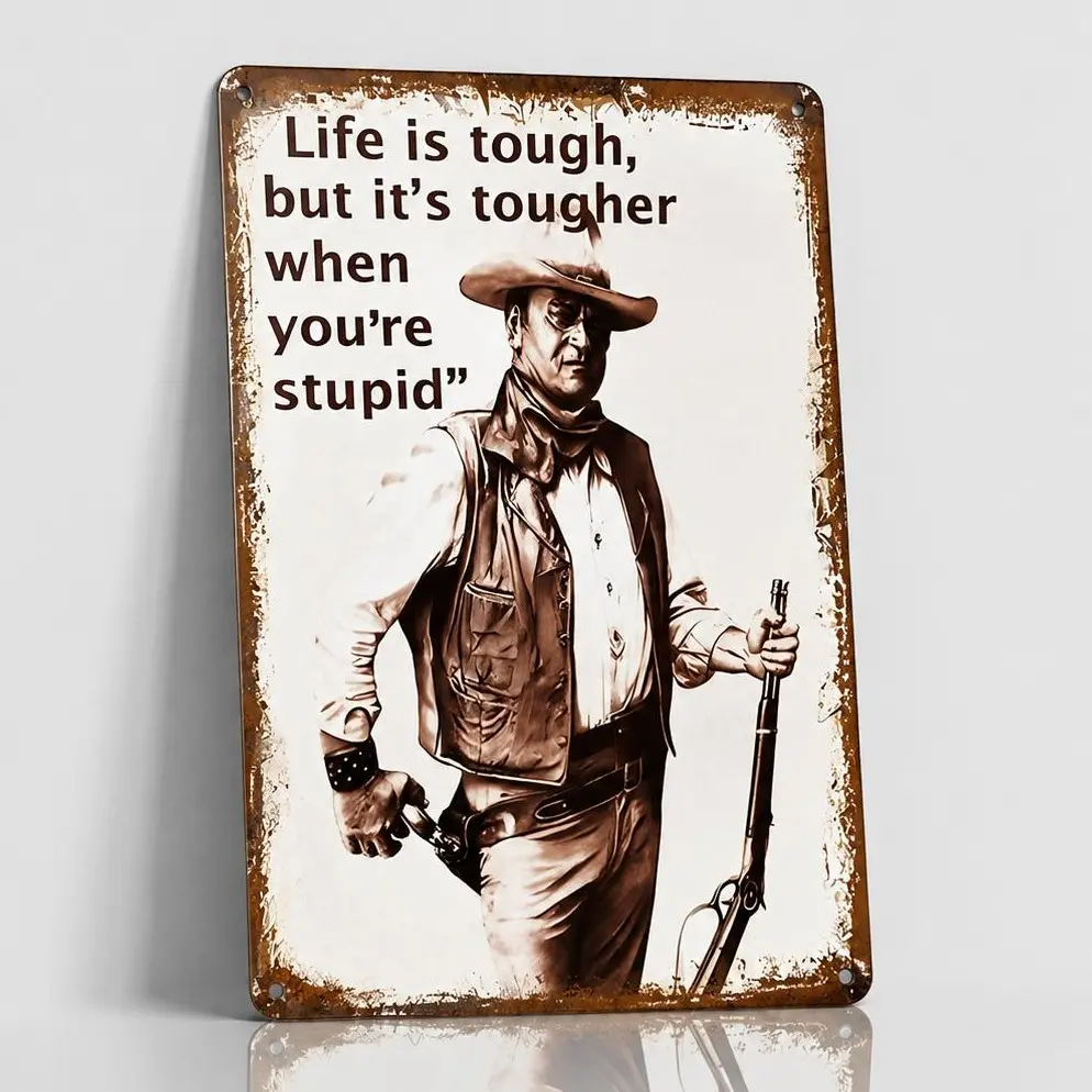 Funny Cowboy Metal Sign – “Life Is Tough” Vintage Man Cave Decor, Funny Garage Wall Art, Western Bar Sign, Dad Gift for Men, Rustic Home Decor 8×12inch