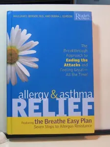 USED-Allergy and Asthma Relief: The Breakthrough Approach to Ending the Attacks and Feeling Great--All the Time by Debra L. Gordon (Hardcover)