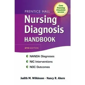 USED-Prentice Hall Nursing Diagnosis Handbook with NIC Interventions and NOC Outcomes by Judith M. Wilkinson (Unknown)
