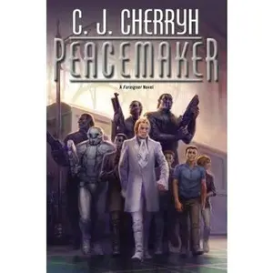USED-Peacemaker (Foreigner) by C. J. Cherryh (Hardcover)