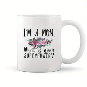 11oz/15oz I'm Mom Ceramic White Mug, What's Your Superpower Cup, Summer Winter Drinkware, Ideal Gift for Any Occasions