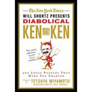 USED-The New York Times Will Shortz Presents Diabolical KenKen: 300 Logic Puzzles That Make You Smarter by New York Times (Paperback)