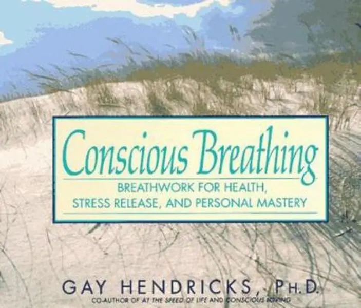 USED Book - Conscious Breathing: Breathwork for Health, Stress Release, and Personal Mastery by Gay Hendricks (Paperback) - english