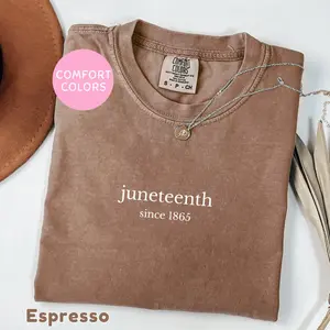 Comfort Colors Women's Juneteenth 1865 T-Shirt, Retro Garment-Dyed Cotton Top with Relaxed Fit, Breathable Fabric for Black History Celebration