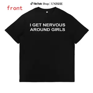 Casual Gift Shirt for Men – I Get Nervous Around Girls Funny Fit Tee