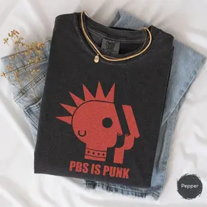 [Sale off up to 50%] Comfort Colors®PBS Is Punk T-Shirt, Save PBS Shirt, Retro Public Broadcasting Service Tee, 70s 80s Nostalgia Shirt