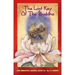 USED-The Lost Key of the Buddha (The Immortal Series, Book 3) by J. J. Dewey (Paperback)
