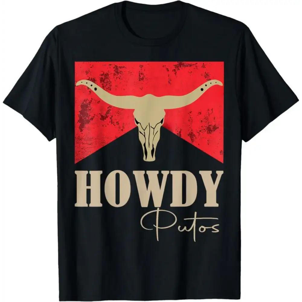 [100%25 Cotton] 100%25 Cotton Howdy Putos Bull Skull Country Cowboy Western Graphic T-Shirt T-Shirt For Men And Women