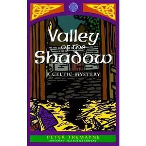 USED-Valley of the Shadow: A Celtic Mystery by Peter Tremayne (Hardcover)