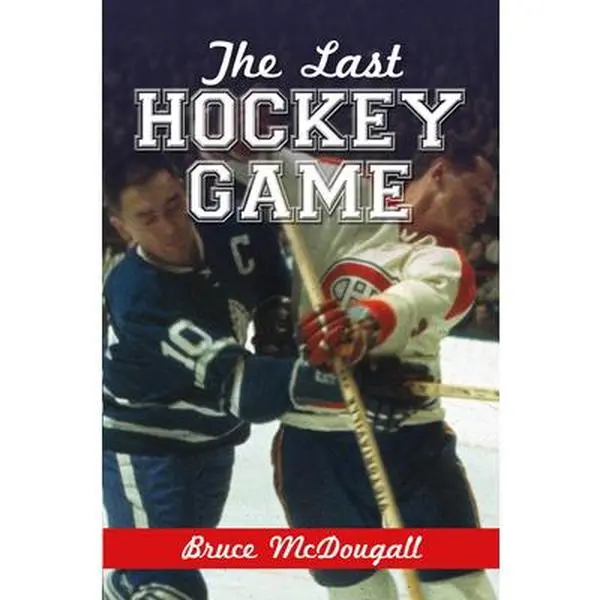 USED-The Last Hockey Game by McDougall, Bruce (Hardcover)