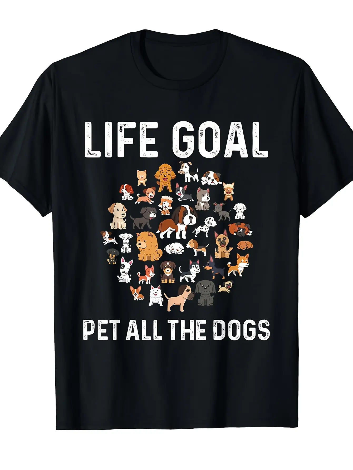 Life Goal Funny Dog Lover T-Shirt - All Breed Dogs Graphic Tee with Labrador, German Shepherd, Poodle, Beagle - Heavyweight 220GSM Shirt for Men, Women, Kids - with Dog Print - Casual Pet Owner Apparel for Everyday & Themed Events - Funny Pet Birthd