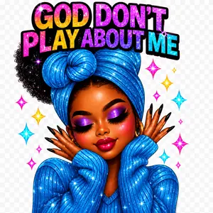 DTF Transfer - "God Don't Play About Me" Blue Edition, Specialty DIY Supply for Toys & Hobbies DIY Projects