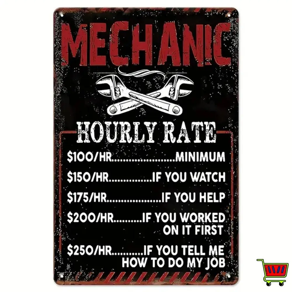 Vintage Mechanic Shop Metal Sign - Humorous Hourly Rate Wall Decor for Man Cave, Garage, Workshop, or Cars, Retro Tin Sign with Wrench & Tools Design, Workshop Decoration