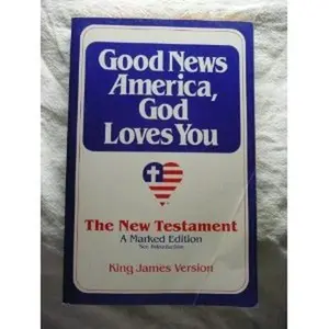 USED-Good News America, God Loves You, the New Testament, a Marked Edition by Holman Bible Publishers (Paperback)