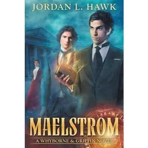 USED-Maelstrom: A Whyborne & Griffin Novel by Hawk, Jordan L. (Paperback)