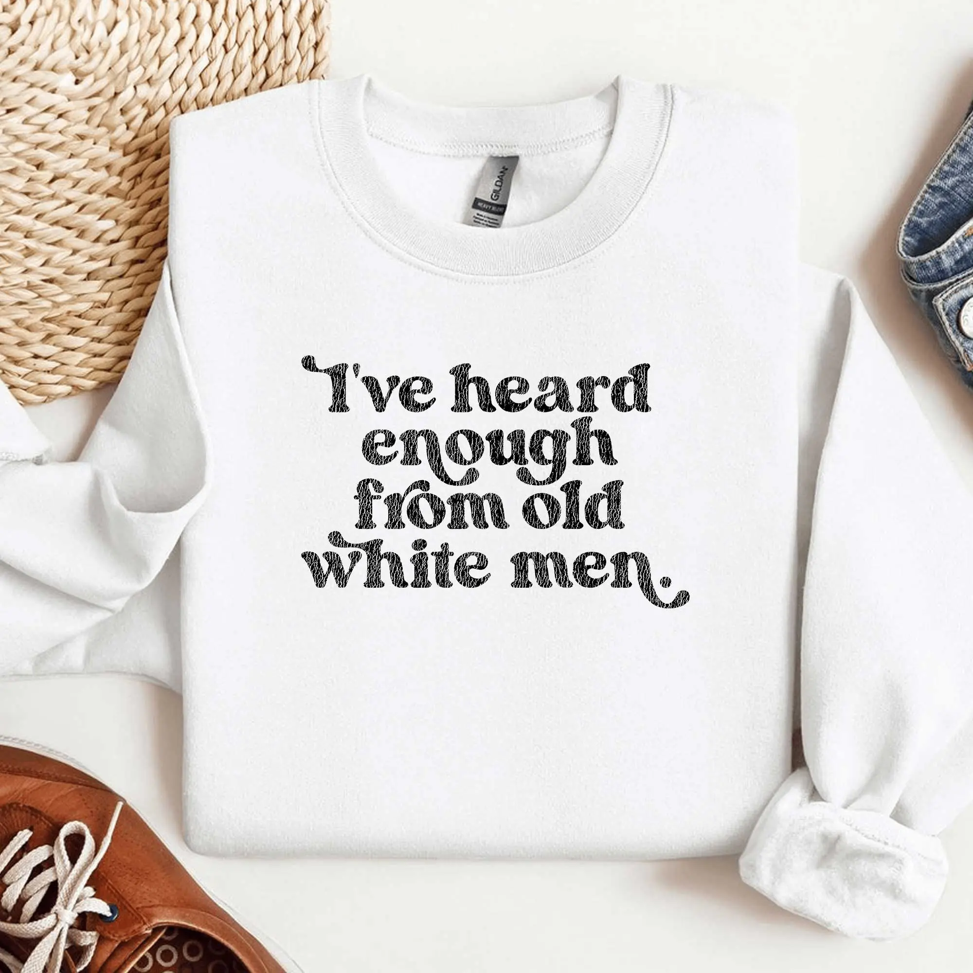 I've Heard Enough from Old White Men, Funny Voting, Trendy Retro Groovy Tee Sweatshirt Hoodie