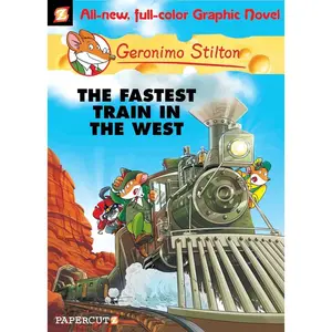 USED-Geronimo Stilton Graphic Novels #13: The Fastest Train in the West by Stilton, Geronimo (Hardcover)