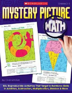USED-Mystery Picture Math: 50+ Reproducible Activities That Target & Reinforce Skills in Addition, Subtraction, Multiplication, Division & More by Mitchell, Cindi (Paperback)