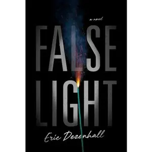 USED-False Light by Dezenhall, Eric (Hardcover)
