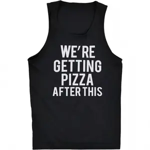 Mens Were Getting Pizza After This Funny Workout Sleeveless Gym Fitness Tank Top Funny Workout Shirt for Men with Plus Sizes Food Tank Top for Men Funny Fitness Sleeveless Tee Novelty Tank Tops for Guys Black