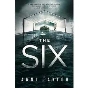 USED-The Six: A Dark Psychological Thriller by Taylor, Anni (Paperback)