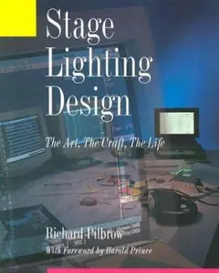USED-Stage Lighting Design: The Art, the Craft, the Life by Richard Pilbrow (Paperback)