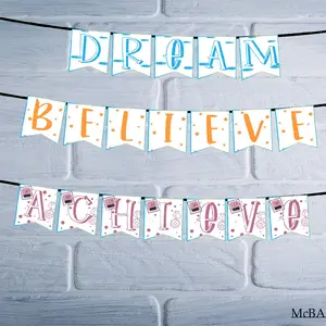 Dream Believe Achieve - Printable Banner