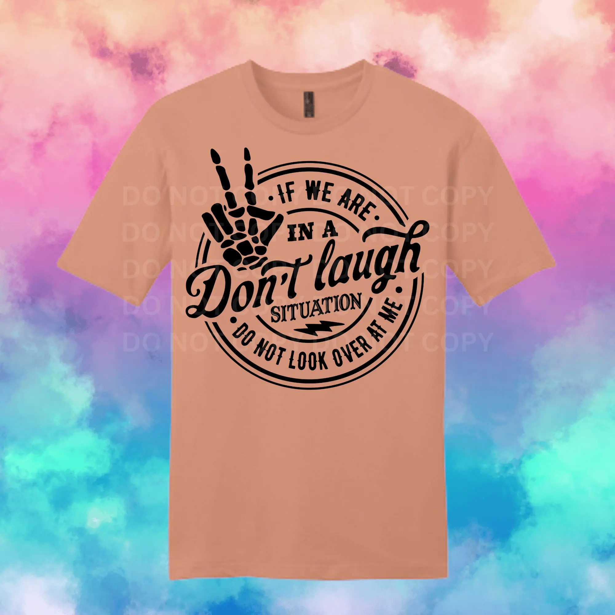 District  Very Important Tee | Don't Laugh Situation | Finished T-shirt