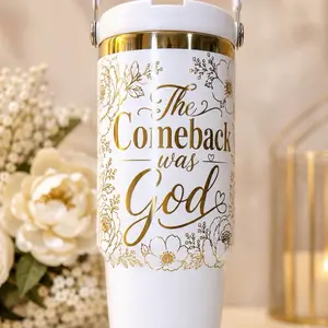 30oz Gold-Plated Tumbler with "The Comeback Was God" Design