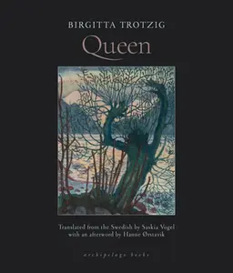 Queen -- Birgitta Trotzig, Paperback