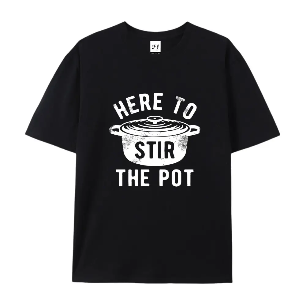 100% cotton short-sleeve shirt，Unisex Oversized Here To Stir The Pot Printed Craft T-Shirt, Funny Gossip Soft Cotton Drop Shoulder Top, Casual Drama Queen Humor Tee, summervibes, Juneteenth 2026, Independence Day, Back to School