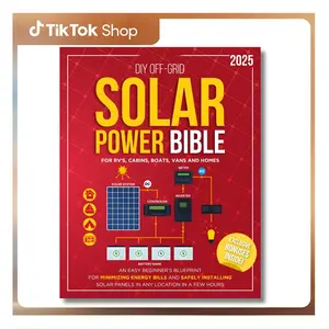 DIY Off-Grid Solar Power Bible: Beginner’s Blueprint for Minimizing Energy Bills and Safely Installing Solar Panels in Any Location in a Few Hours