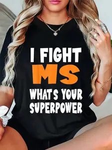 100% Cotton Multiple Sclerosis Awareness Fight MS Whats Your Superpower T-Shirt