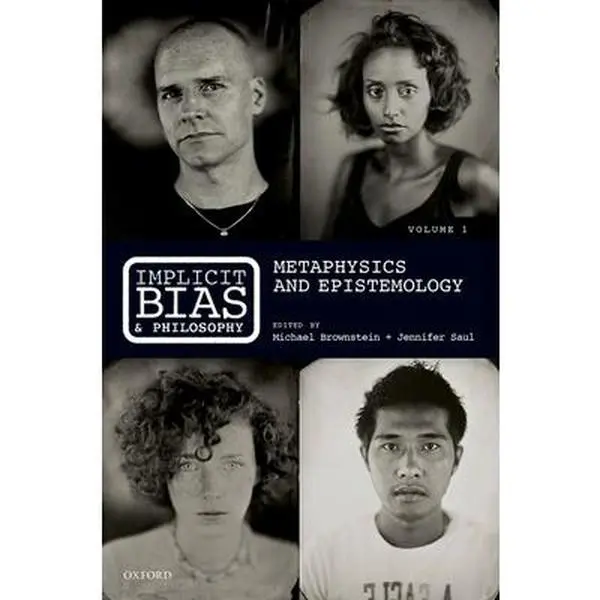 USED-Implicit Bias and Philosophy, Volume 1: Metaphysics and Epistemology by Brownstein, Michael (Hardcover)