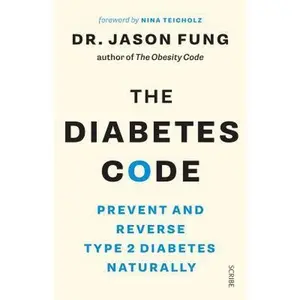 USED-The Diabetes Code: Prevent and Reverse Type 2 Diabetes Naturally by Jason Fung (Paperback)